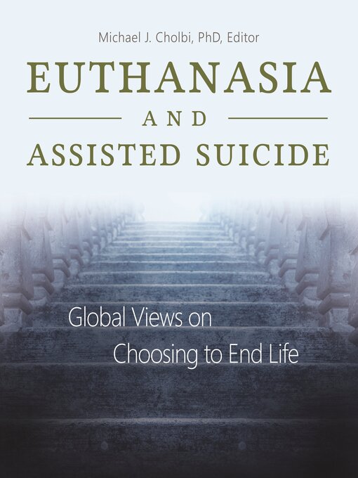 Title details for Euthanasia and Assisted Suicide by Michael J. Cholbi - Available